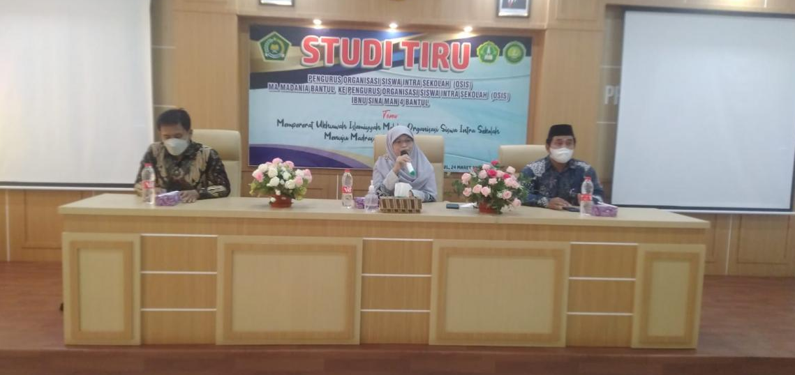 STUDI TIRU PENGURUS OSIS MA MADANIA BANTUL KE OSIS IBNU SINA MAN 4 BANTUL